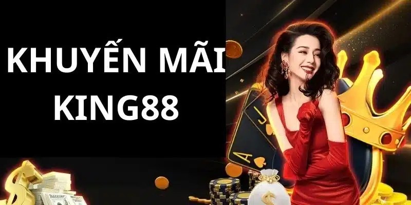 Nạp đầu 50k tại King88 nhận thưởng lên đến 8888k