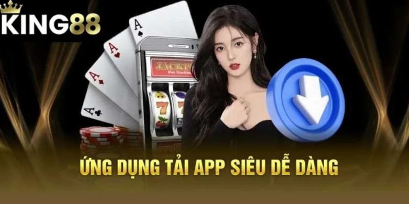 Quy trình các bước tải app King88 thông qua trình duyệt web