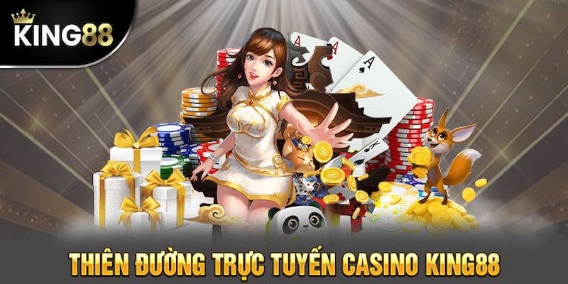 Tại Sao Nên Chọn Casino Trực Tuyến King88?